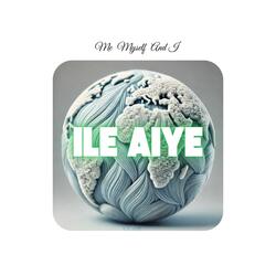 ILE AIYE