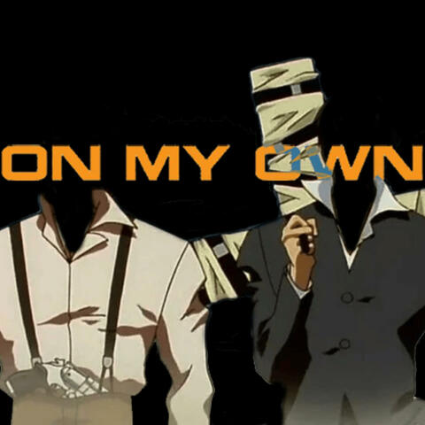 ON MY OWN (feat. KIZ!)