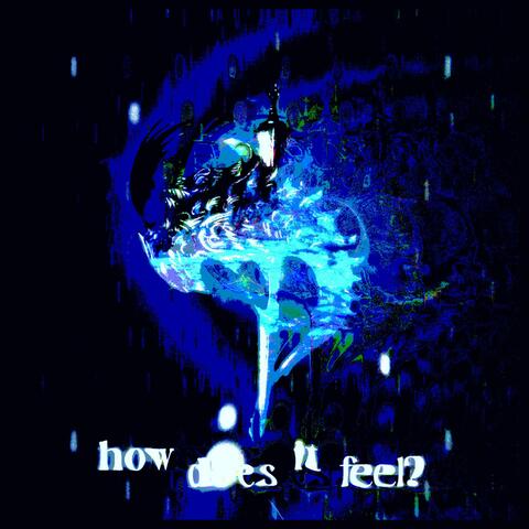 how does it feel?