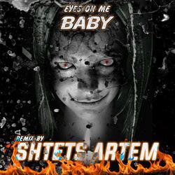 Eyes on me baby (REMIX)