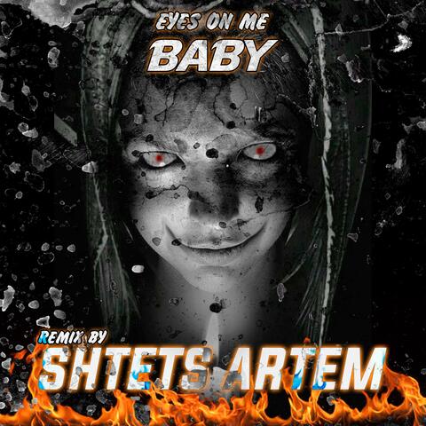 Eyes on me baby (REMIX)