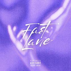 Fast Lane