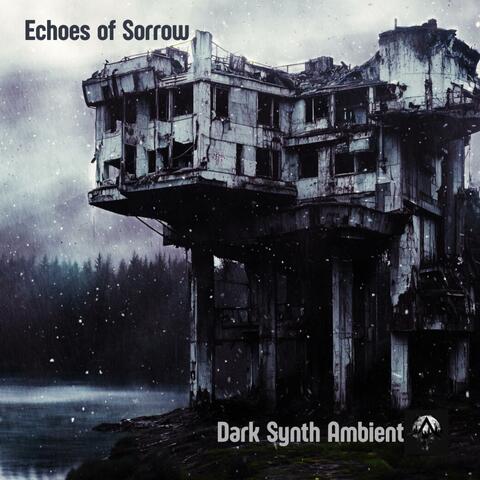 Echoes of Sorrow