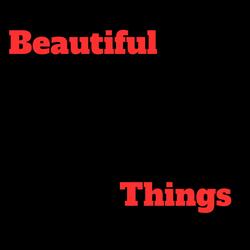 Beautiful Things