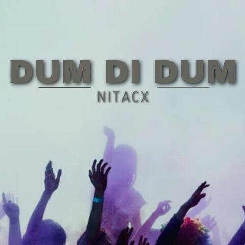 Dum Di Dum