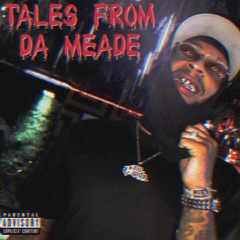 Tales From Da Meade