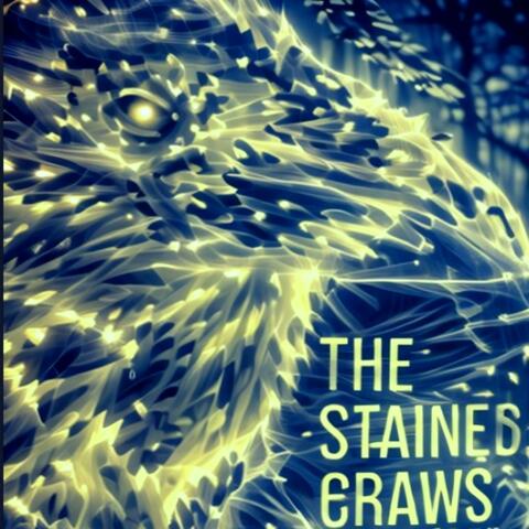 The Stained Craws. Crow All About It.