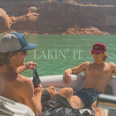 Lakin' It