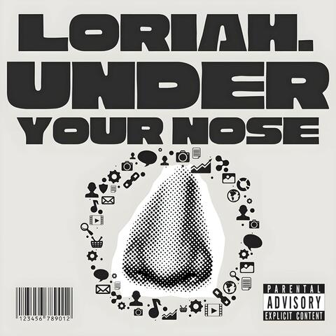 UNDER YOUR NOSE
