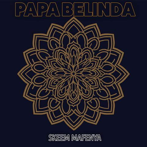 PAPA BELINDA (feat. Maradona SA)