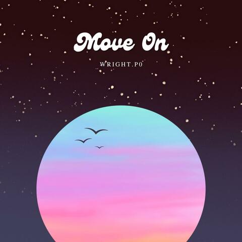 move on