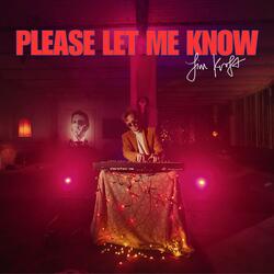 Please Let Me Know