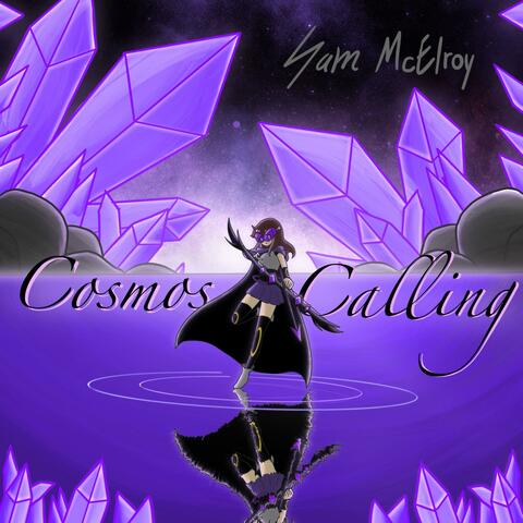 Cosmos Calling