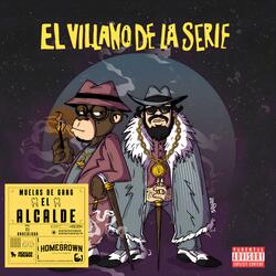 El Villano De La Serie (feat. El Arkeologo)