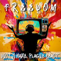 Freedom (feat. Plague Beast)