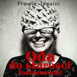 Oda do starości (Instrumental)
