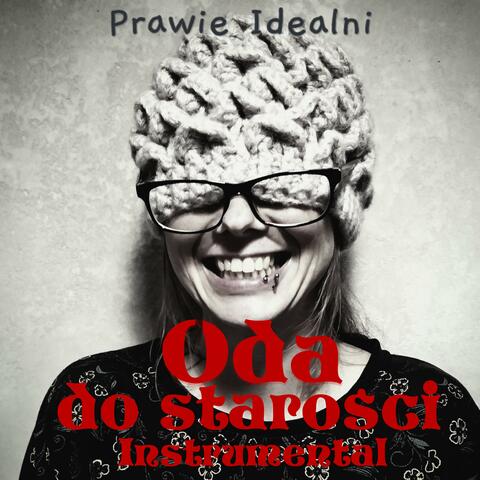 Oda do starości (Instrumental)