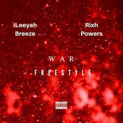 War Freestyle (feat. Rixh Powers)