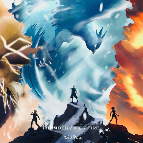 THUNDER/ICE/FIRE