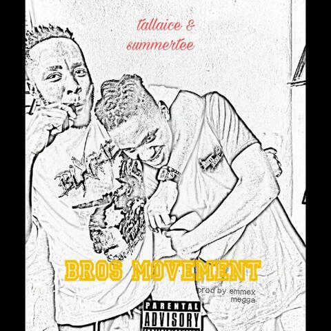 Bros Movement (feat. Summer tee & pro by Emmex mega Gweja)