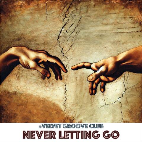 Never Letting Go