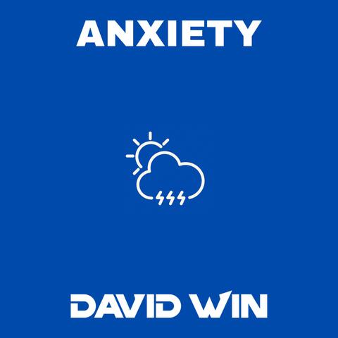 ANXIETY
