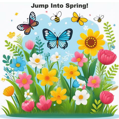 Jump Into Spring!