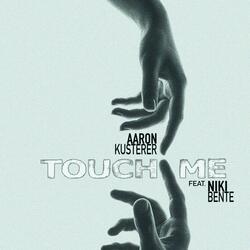 Touch Me (feat. Niki Bente)