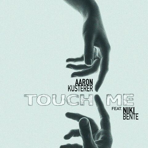 Touch Me (feat. Niki Bente)