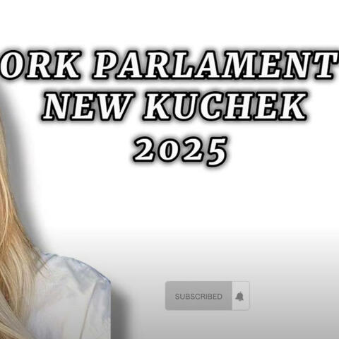 Ork Parlament 2025 (New 2025 Kuchek)