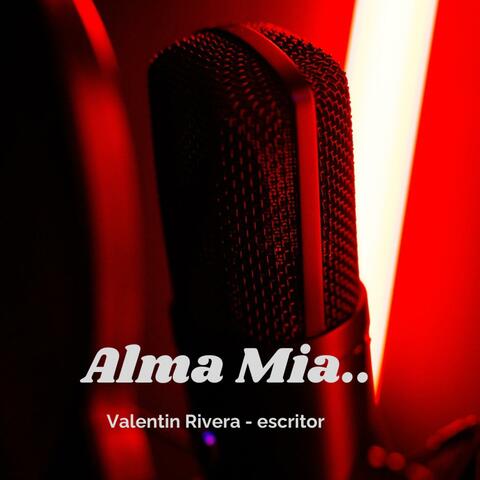 Alma Mia..