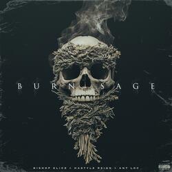 Burn Sage (Hastyle Reign & Ant Loc)