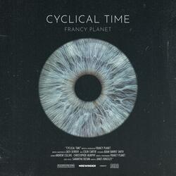 Cyclical Time (We're Coming Around)