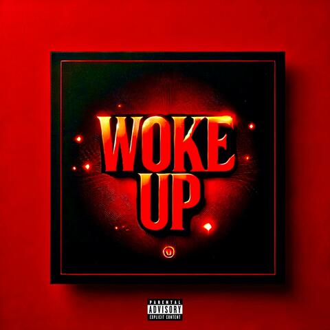 Woke Up