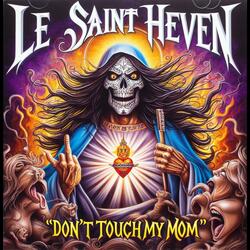 Don't Touch My Mom