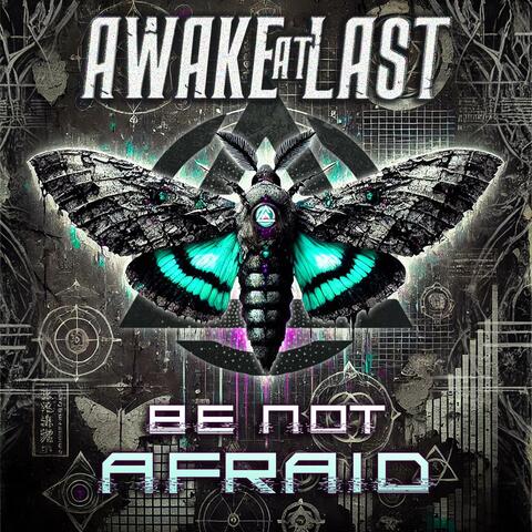 Be Not Afraid