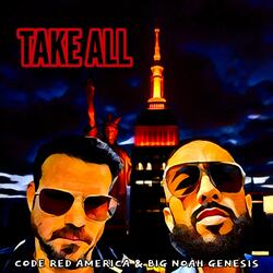 Take All (feat. Big Noah Genesis)