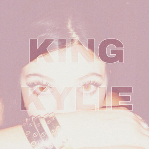 KING KYLIE