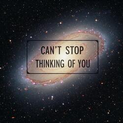 Can't Stop Thinking of You