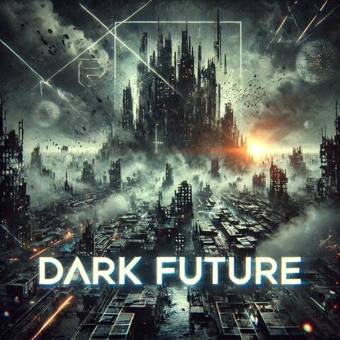 Dark Future