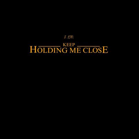 Keep Holding Me Close (feat. Doraemi)