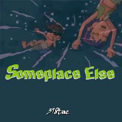 Someplace Else