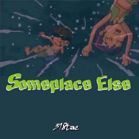 Someplace Else