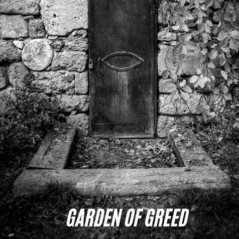 Garden Of Greed