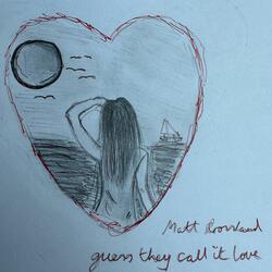 Guess They Call It Love