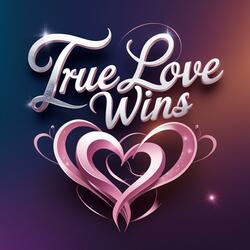 True love wins