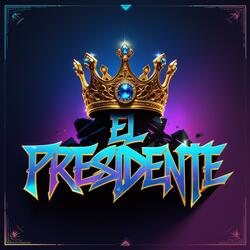 El Presidente king