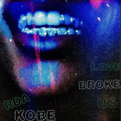 Love Broke Us