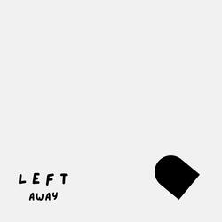 Left away