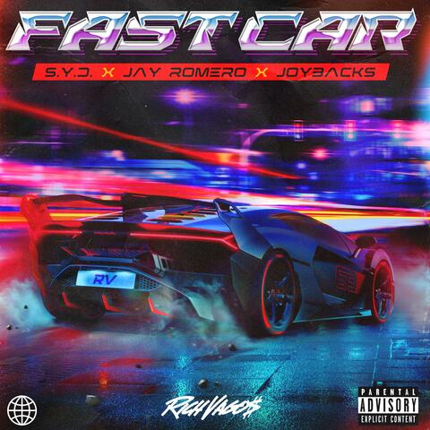 Fast car (feat. Jay Romero & S.Y.D.)